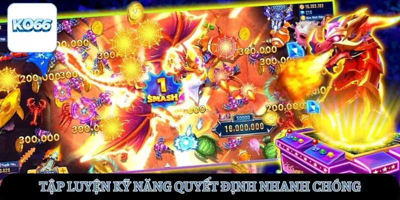 Tập luyện kỹ năng quyết định nhanh chóng