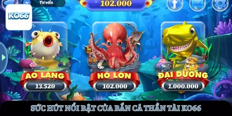 Đặc điểm nổi bật khiến bắn cá thần tài thu hút người chơi