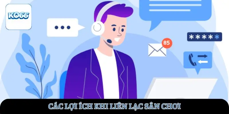Các lợi ích khi liên lạc sân chơi