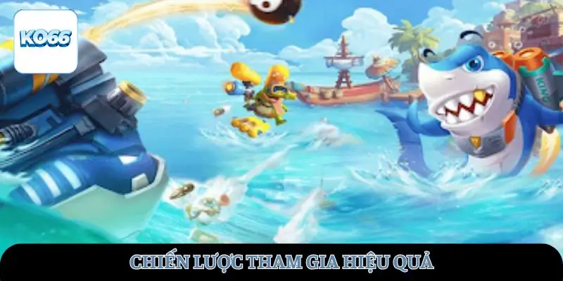 Chiến lược tham gia hiệu quả