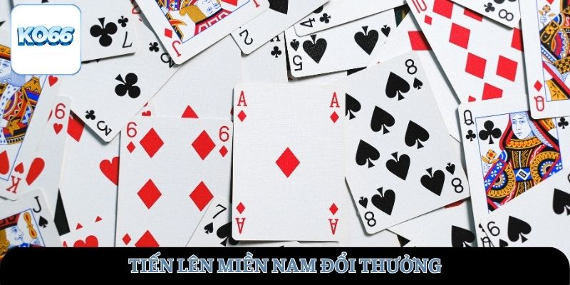 tien-len-mien-nam-doi-thuong-ko66