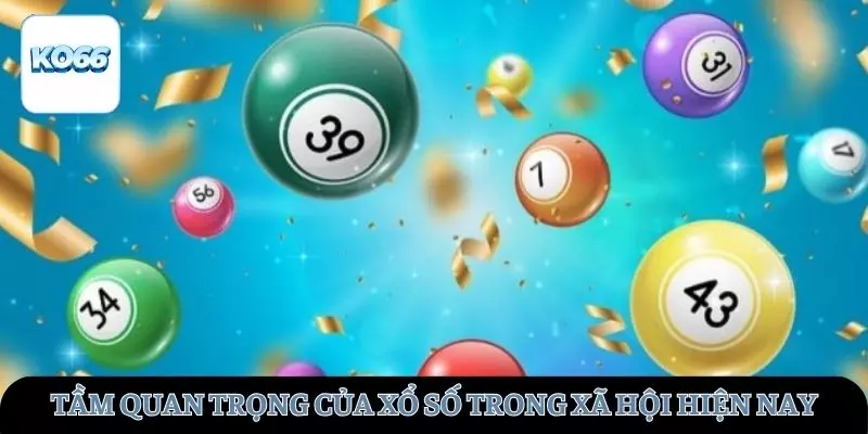 Tầm quan trọng của xổ số trong xã hội hiện nay